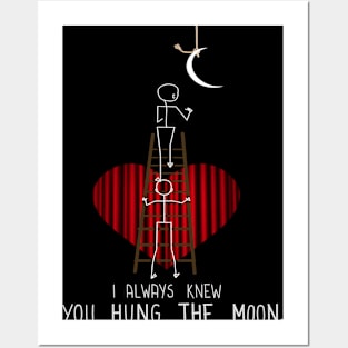 You Hung the Moon Posters and Art